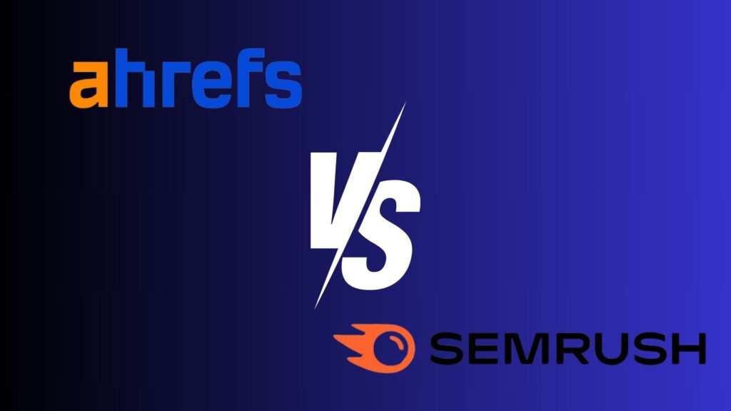 Gradient blue image with the text "Ahrefs vs Semrush".